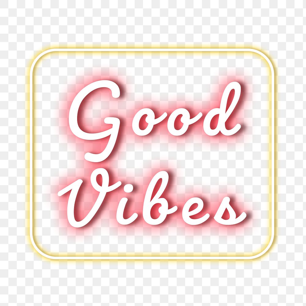 Png good vibes neon typography