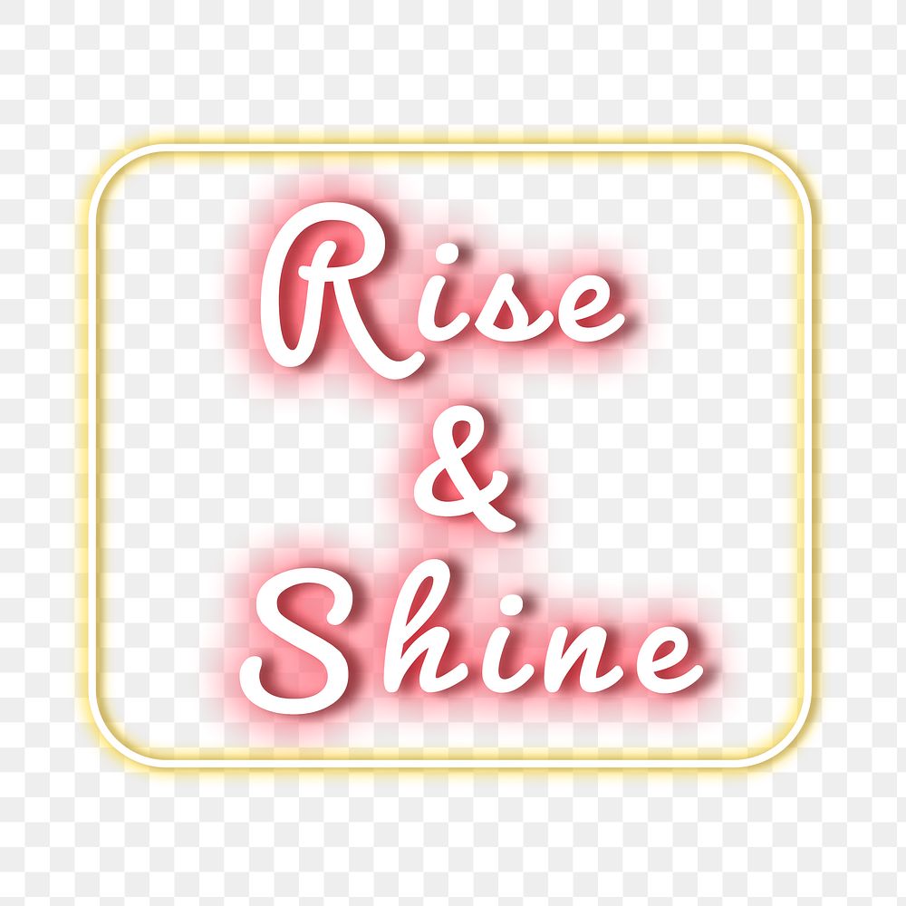 Rise & shine png pink glow typography