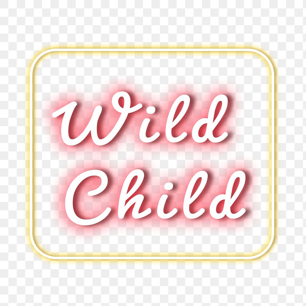 Wild child pink neon png typography
