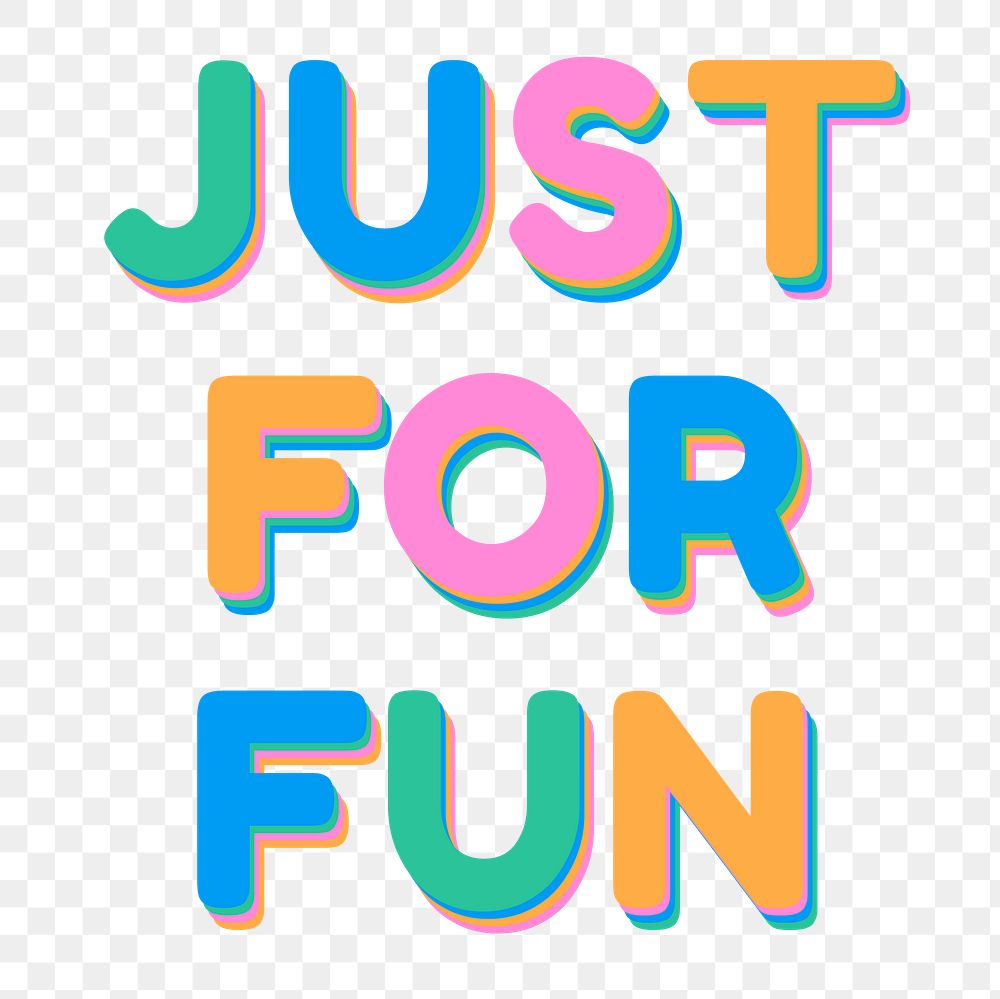 Just for fun png bold text typography font