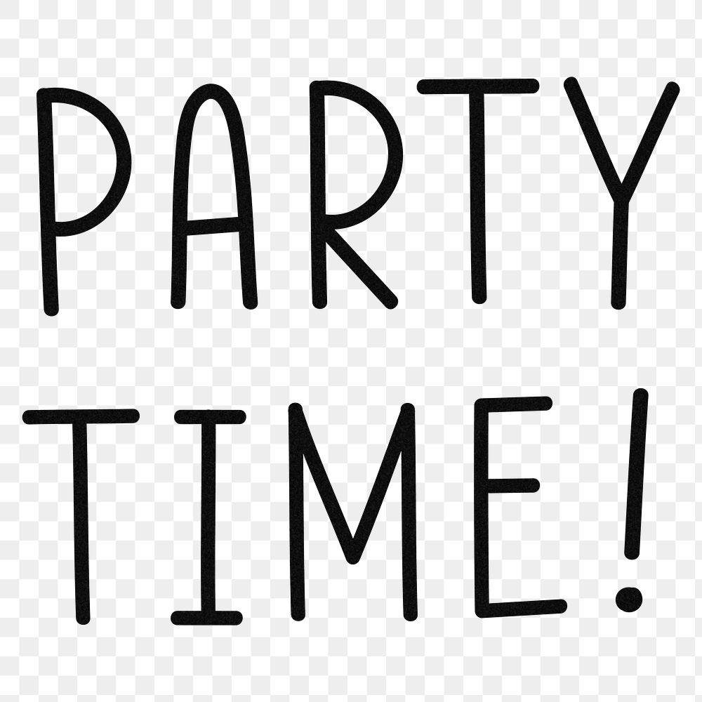 Png party time! typography black and white