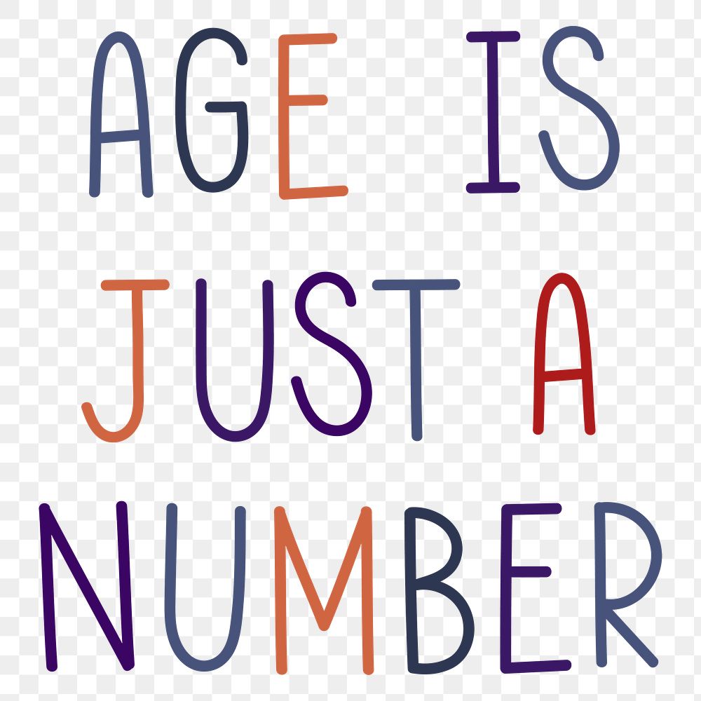 Png age is just a number colorful word illustration