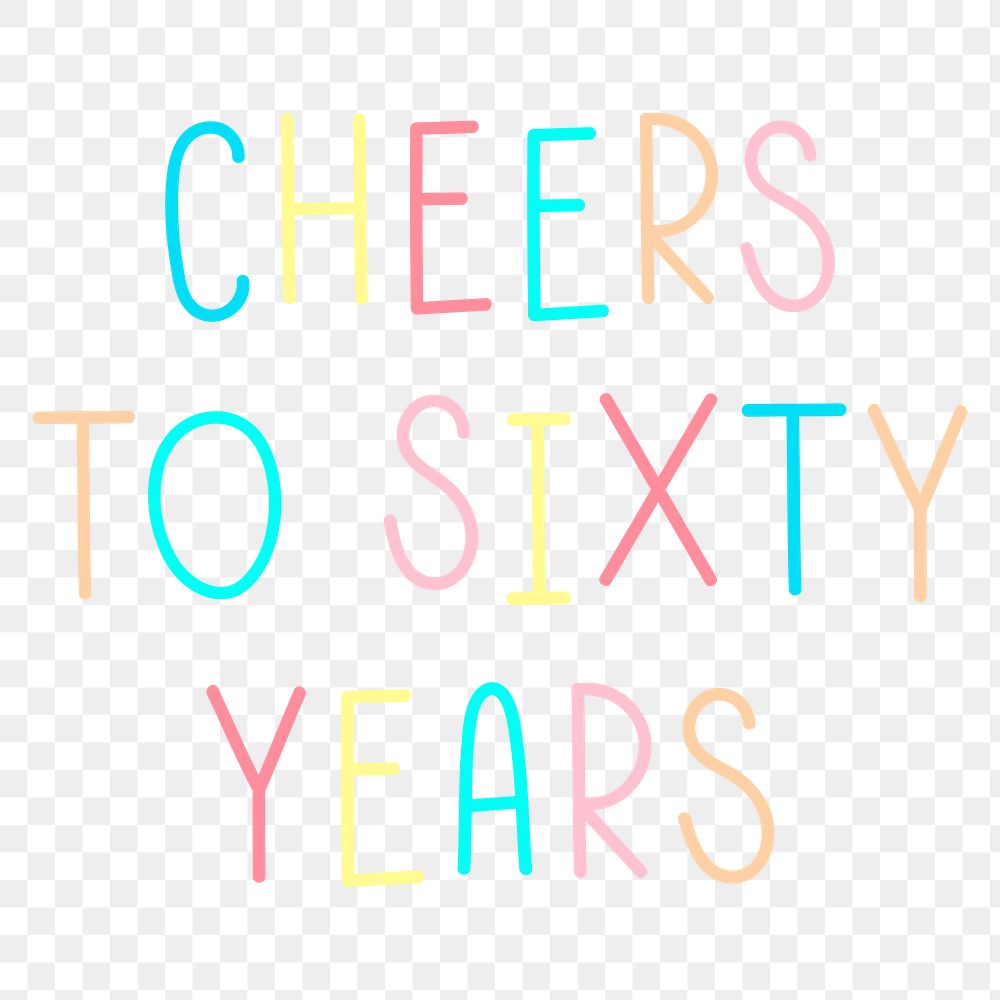 Png cheers to sixty years multicolored typography 