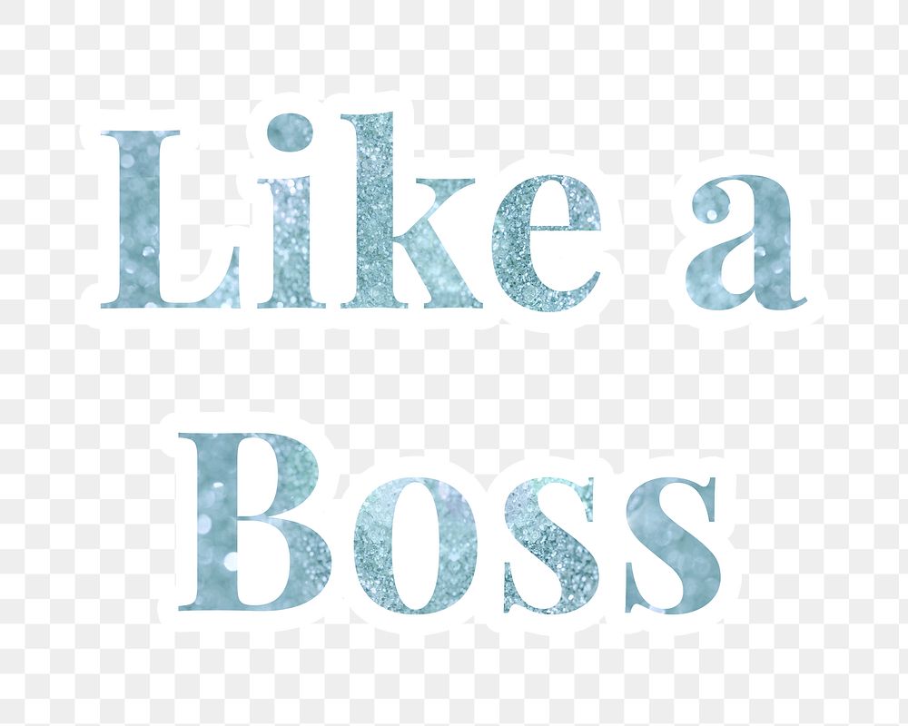 Like a boss glitter typography sticker with a white border design element