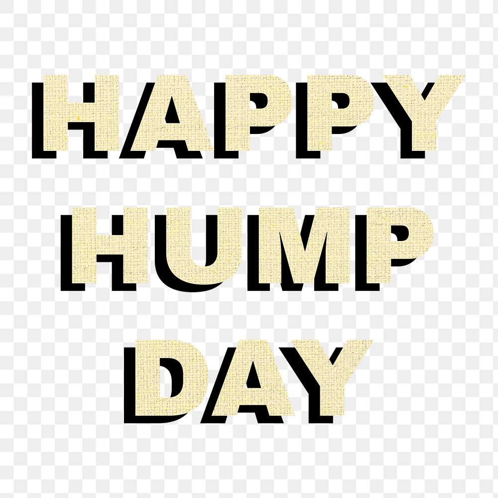 Happy hump day sticker png textile texture shadow typography