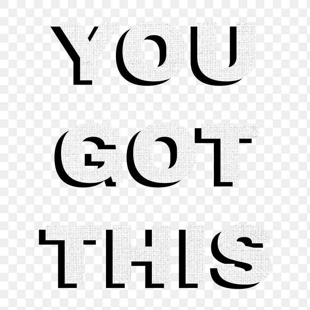 You got this png colorful bold font word sticker fabric texture