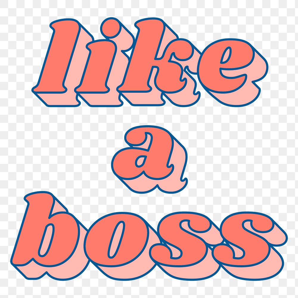 Bold like a boss png retro funky typography