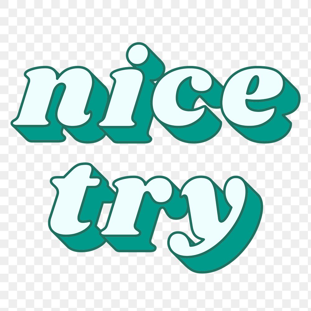 Bold nice try png 3D retro word