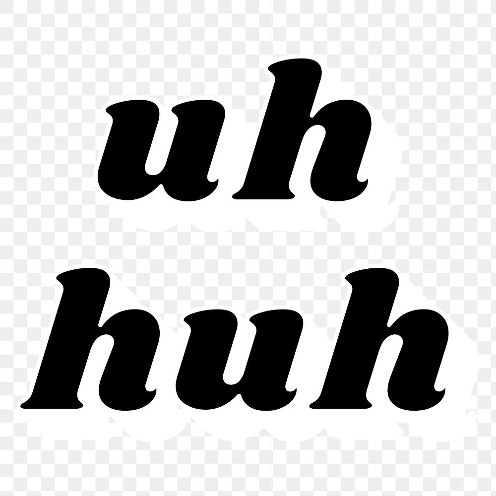 Uh huh lettering png shadow effect bold font typography