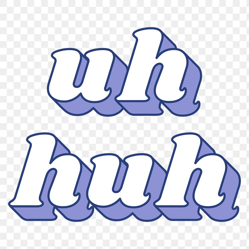 Retro uh huh png shadow typography