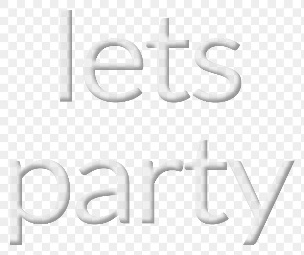 Let's party embossed png font text typography