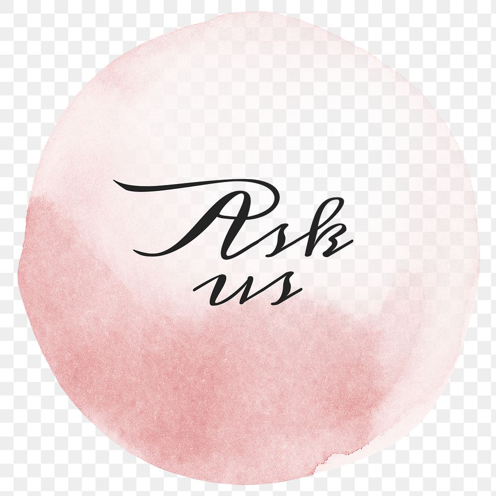Ask us calligraphy png on pastel pink watercolor texture