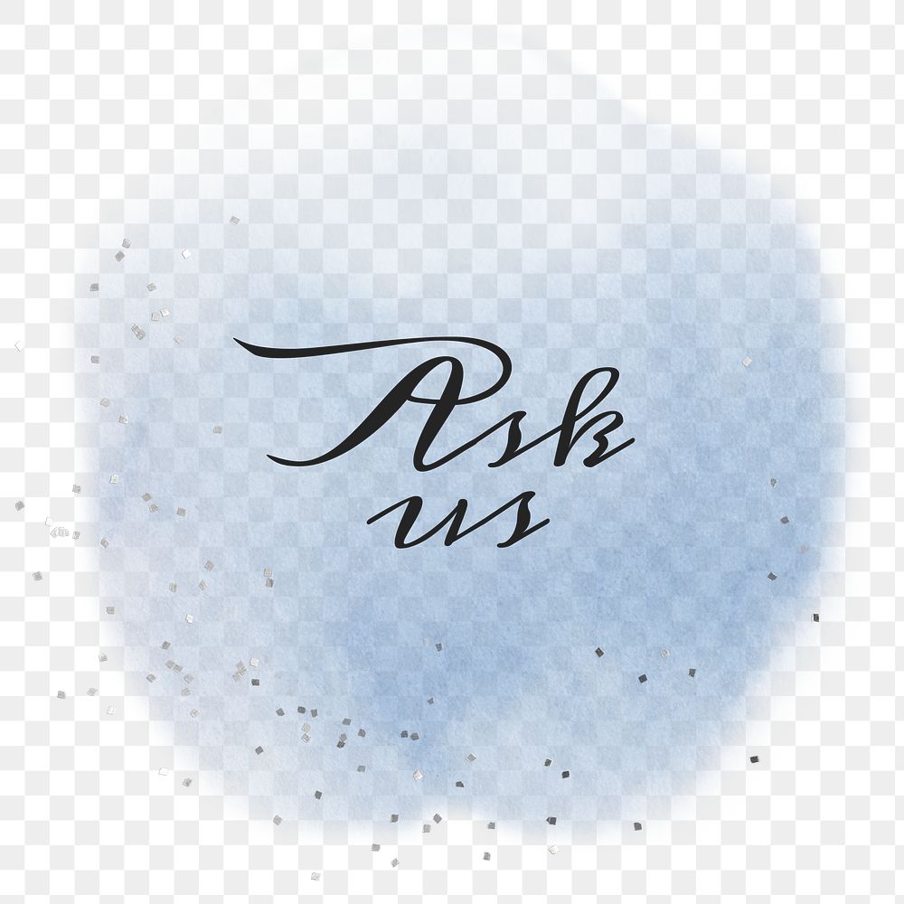 Ask us png calligraphy on pastel blue