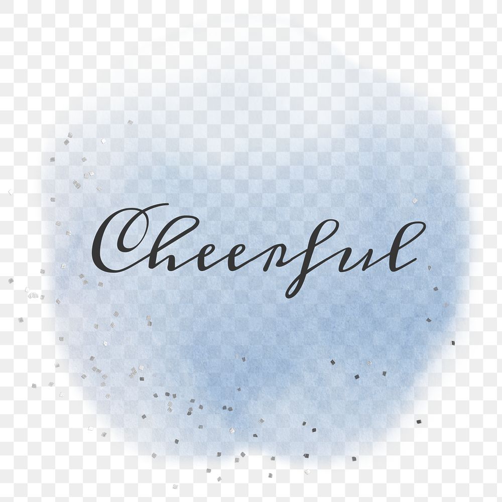 Cheerful calligraphy png on pastel blue watercolor