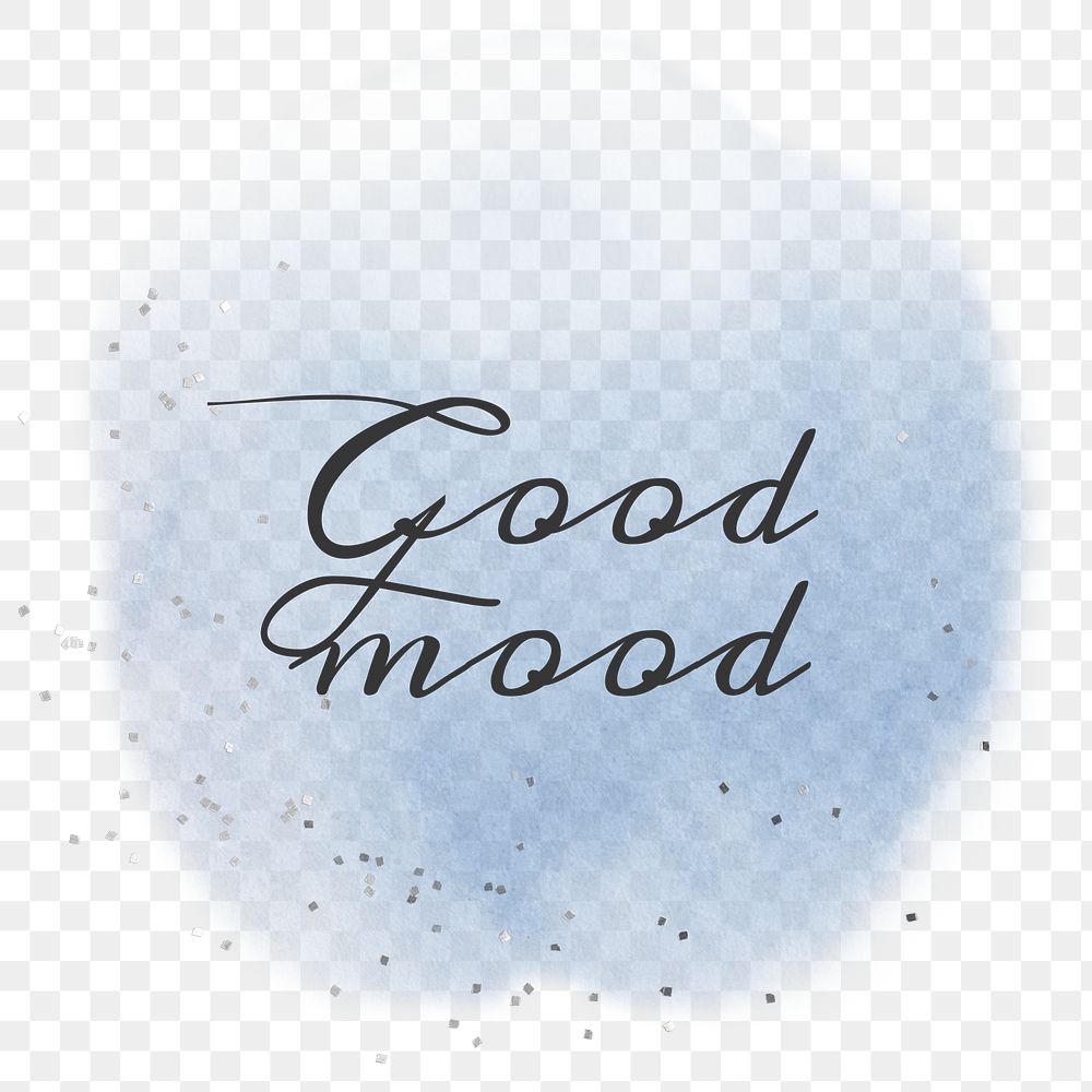 Black good mood calligraphy png on pastel blue