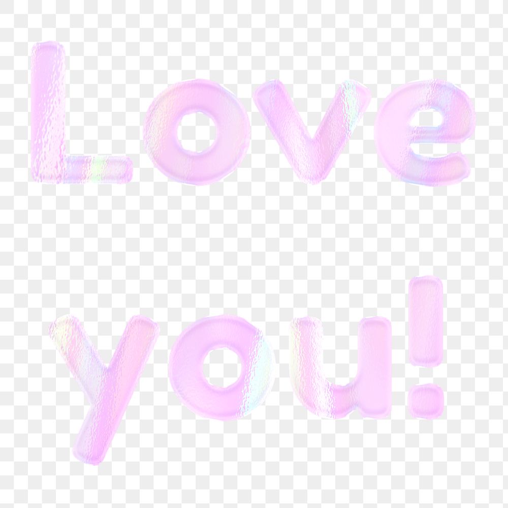 Pastel love you! png sticker holographic effect lettering