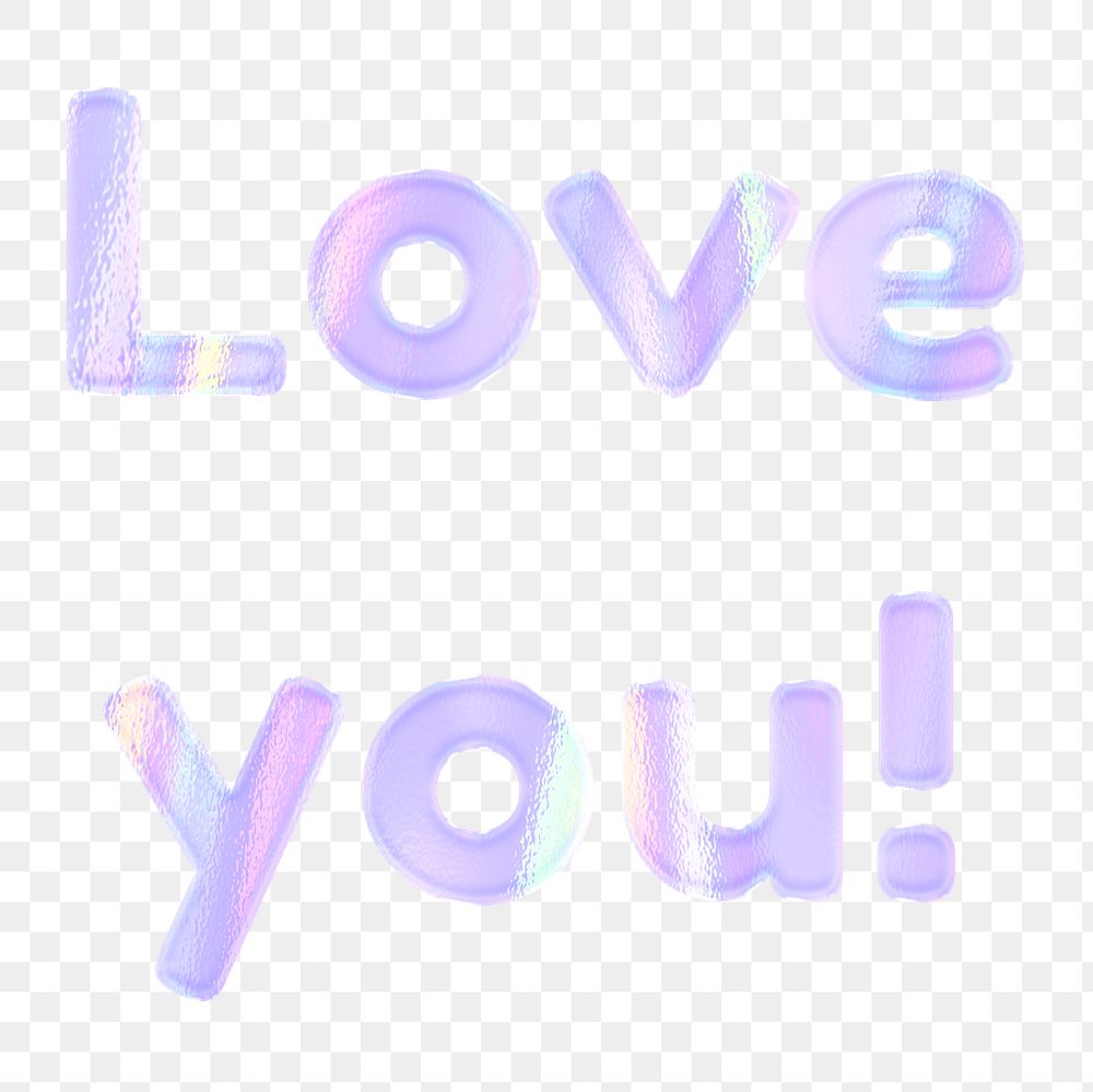 Love you! png lettering purple holographic word sticker