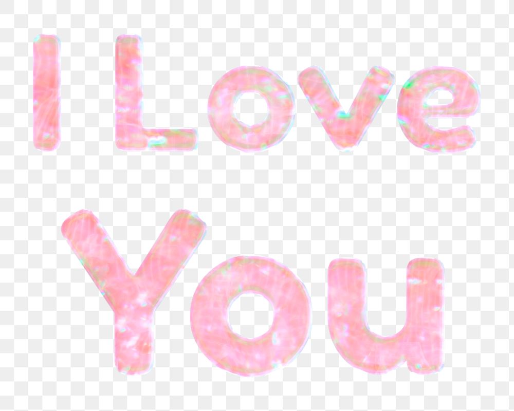 I love you png word sticker holographic pastel pink