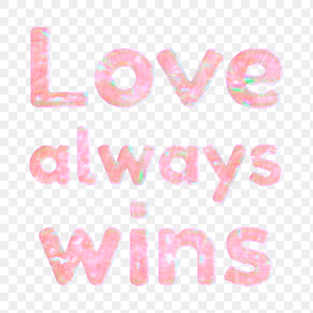 Love always wins png sticker holographic pastel