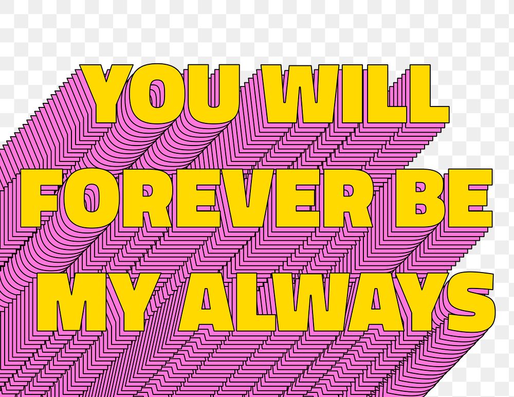  You will forever be my always png layered typography retro word