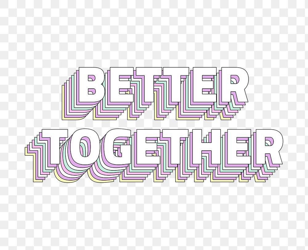Better together layered png typography retro word