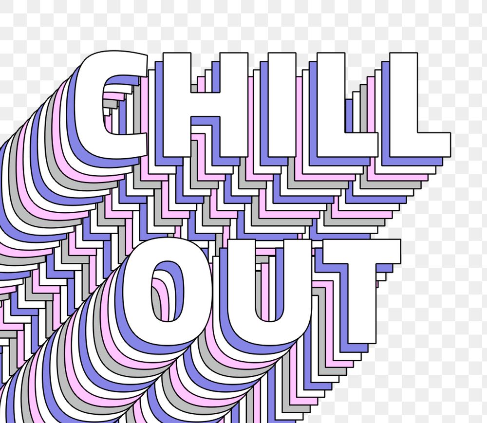 Chill out layered message png typography png retro word