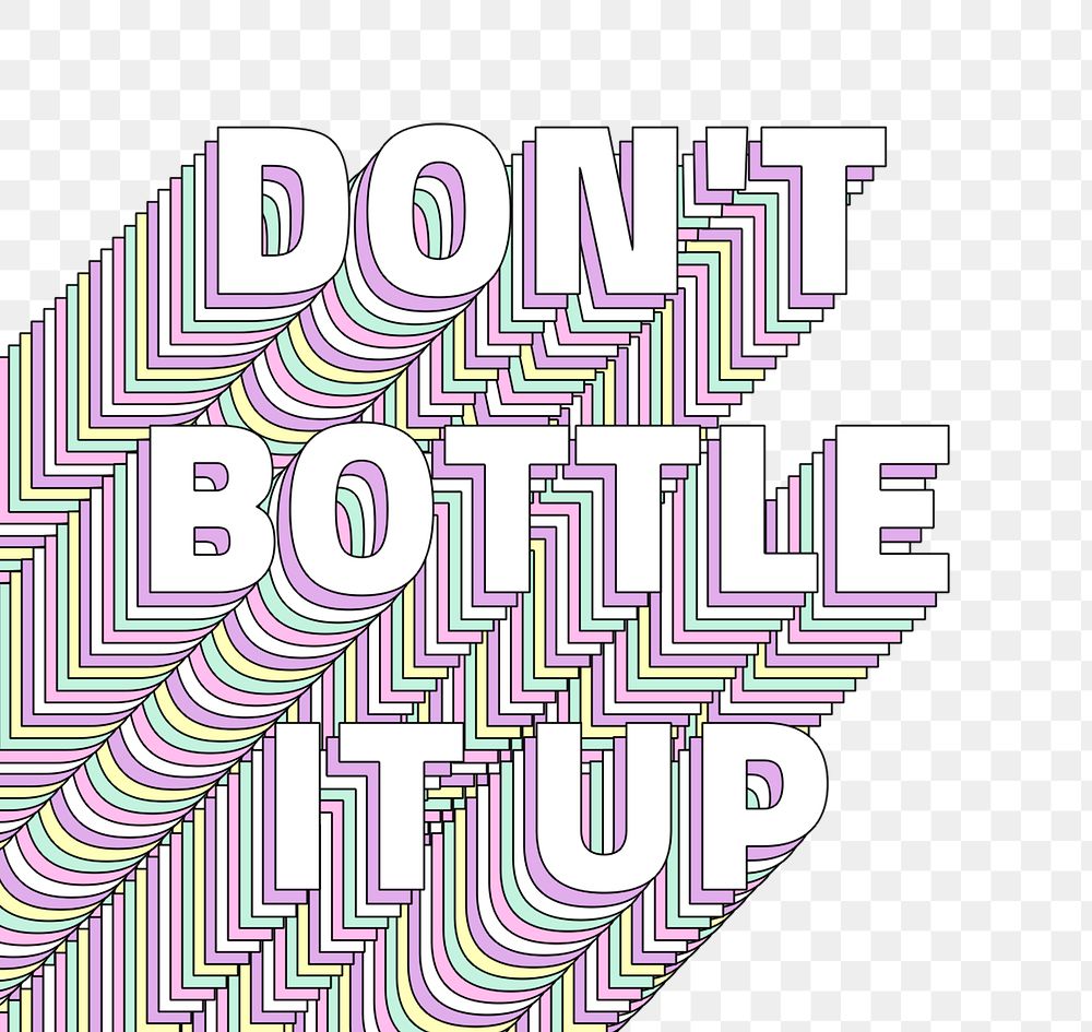 Don&rsquo;t bottle it up layered message png typography retro word