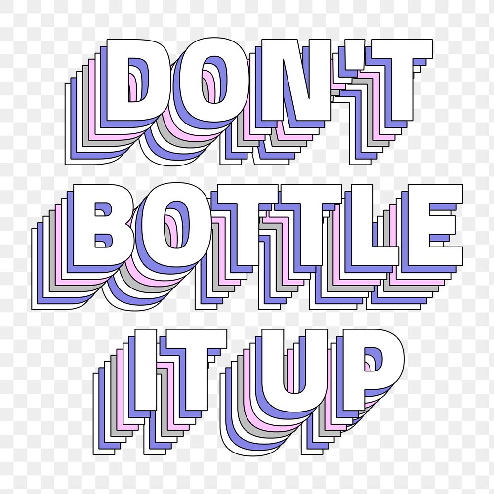Don&rsquo;t bottle it up layered text png typography retro word