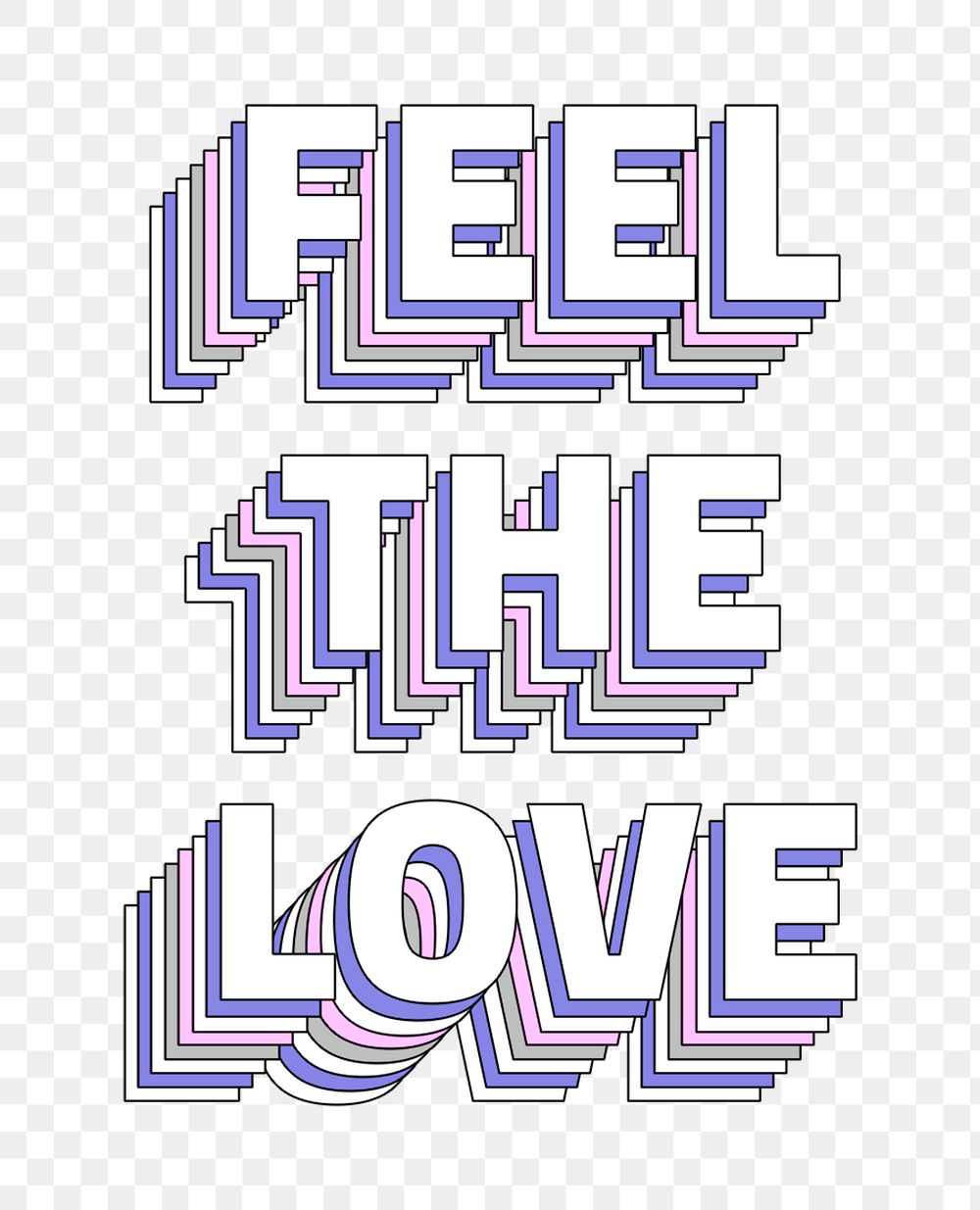 Feel the love layered  message png typography retro word
