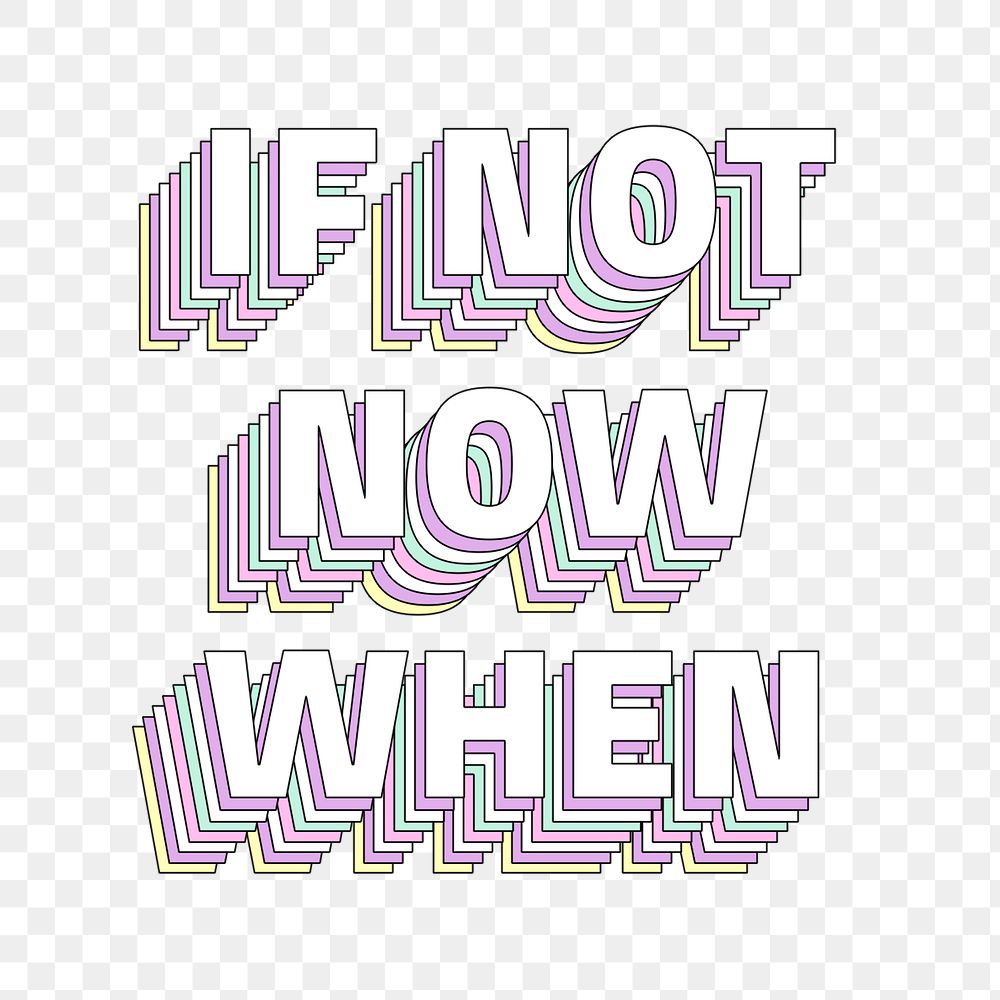 If not now when layered png typography retro word