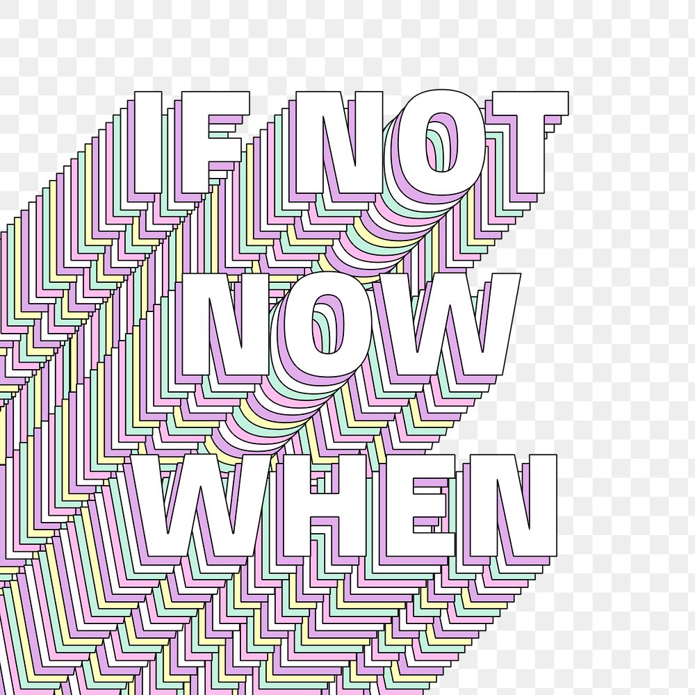 If not now when layered message png typography retro word