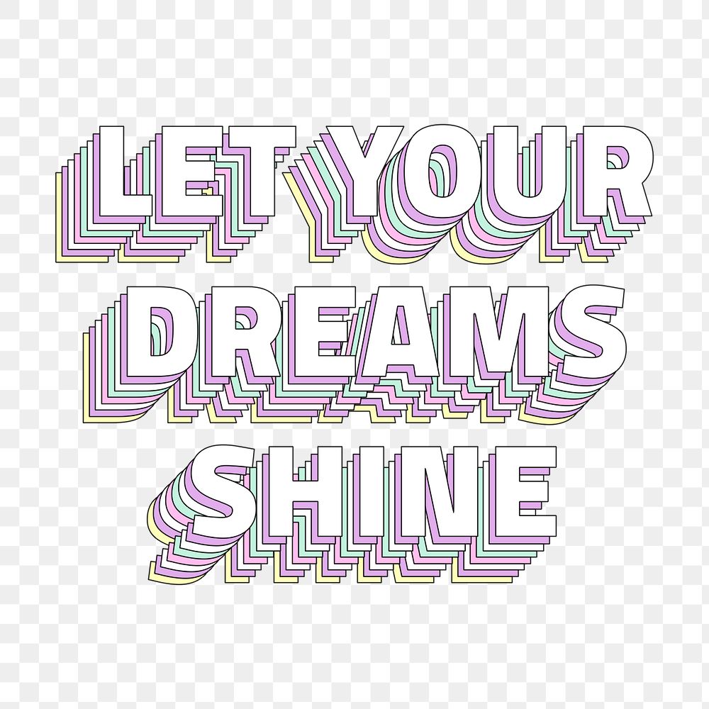 Let your dreams shine layered png typography retro word