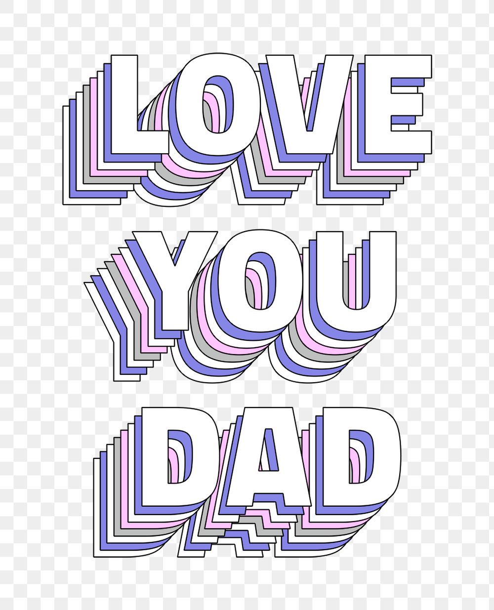 Love you dad layered text png typography retro word