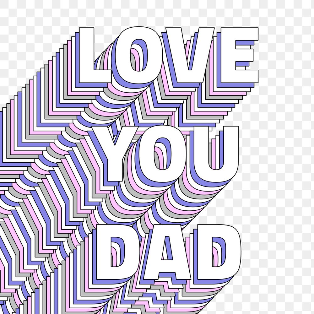 Png Love you dad layered text typography retro word