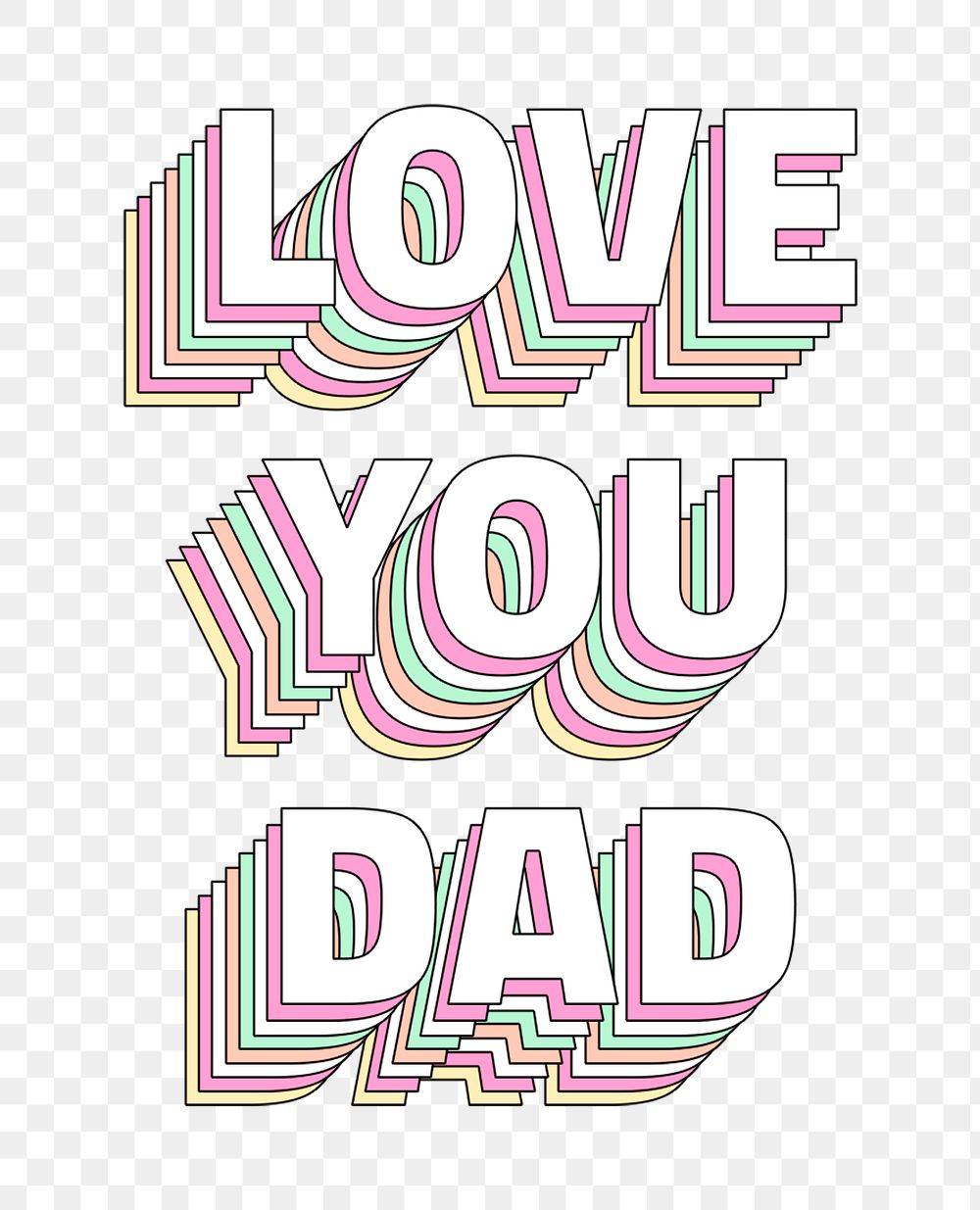Png Love you dad layered message typography retro word