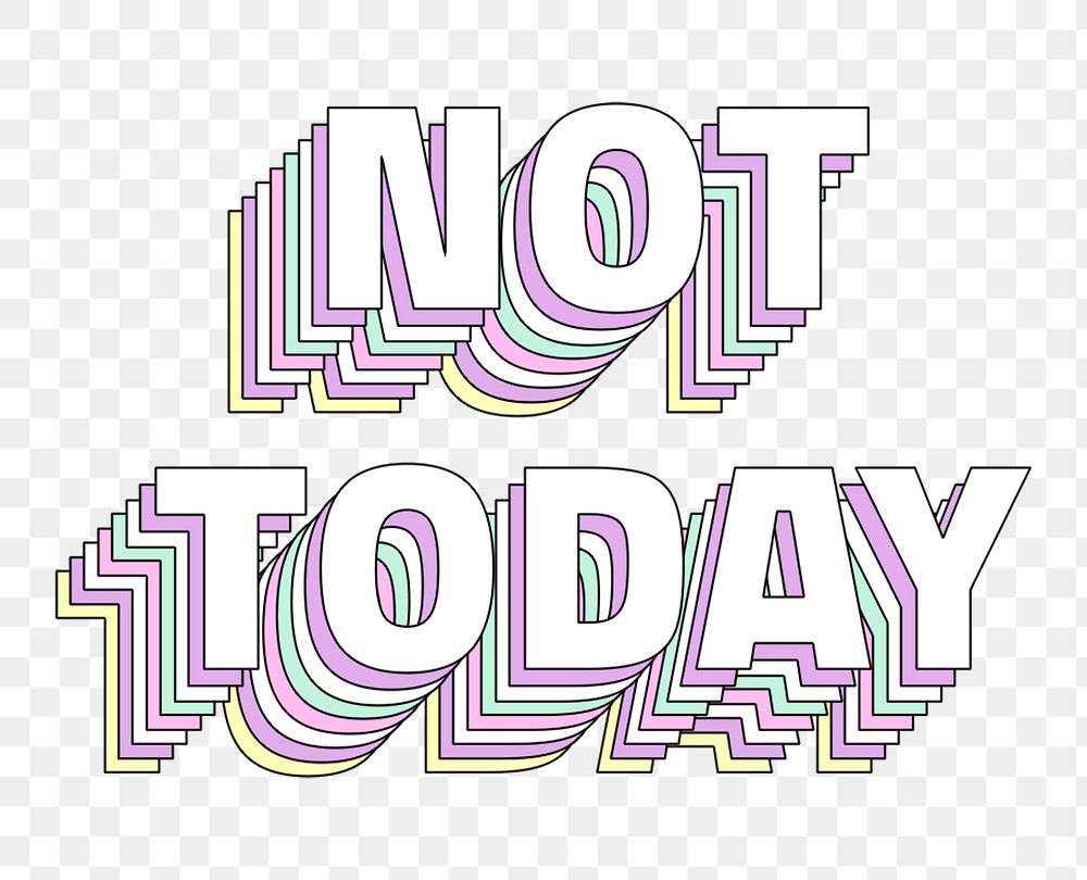 Not today layered png typography retro word