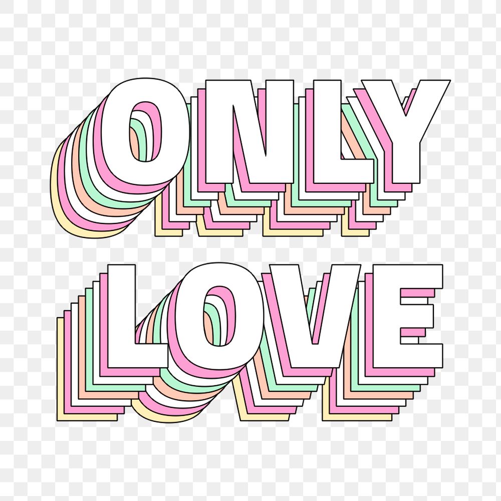 Only love layered png typography retro word