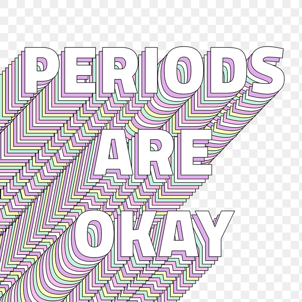 Periods are okay layered text png typography retro word
