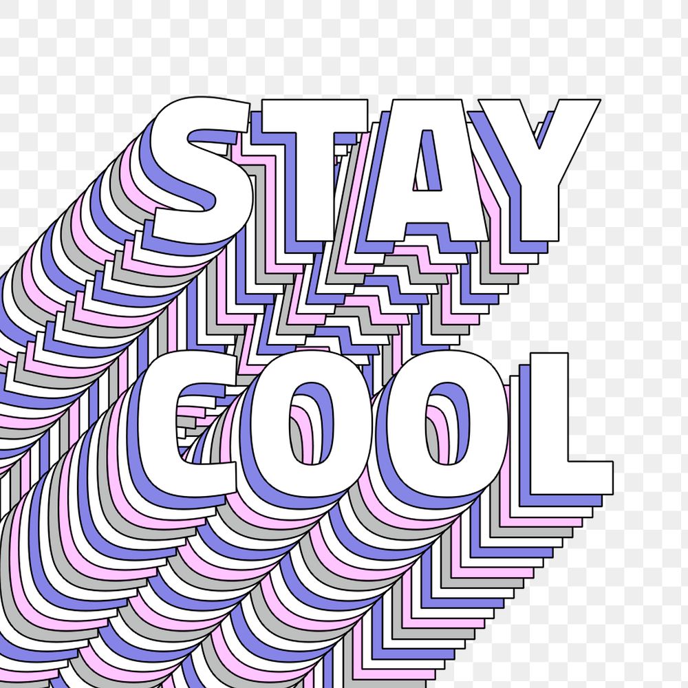 Stay cool layered word png typography