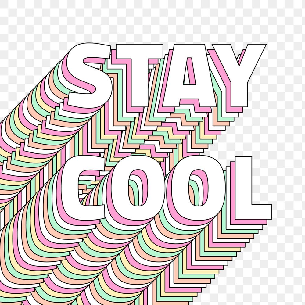 Png Stay cool layered text typography retro word