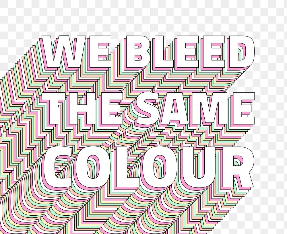 Png We bleed the same color layered message typography retro word