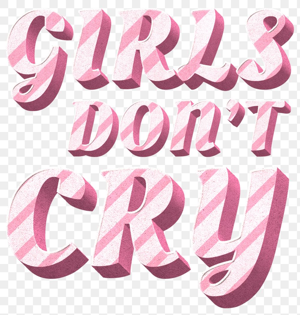 Png girls don't cry word pink striped font typography