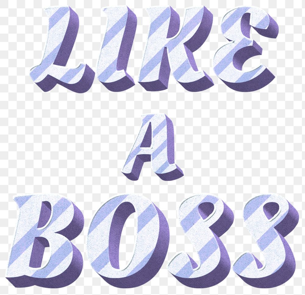 Png like a boss word striped font typography