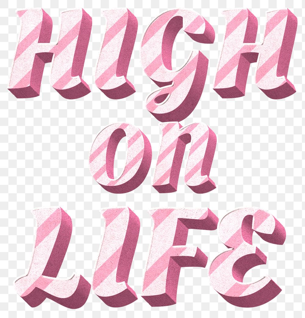Png high on life word pink striped font typography