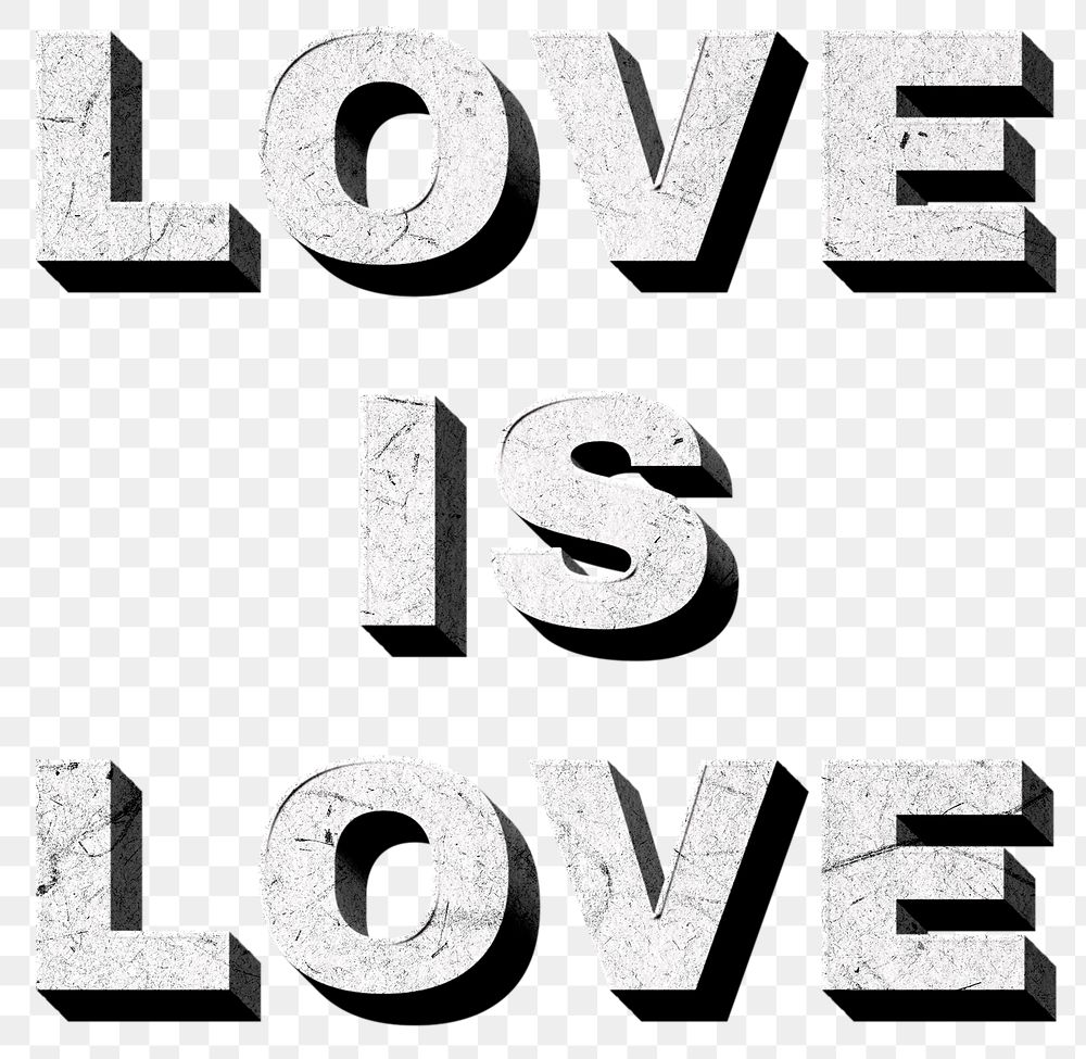 Png gray Love Is Love 3D quote paper texture font typography