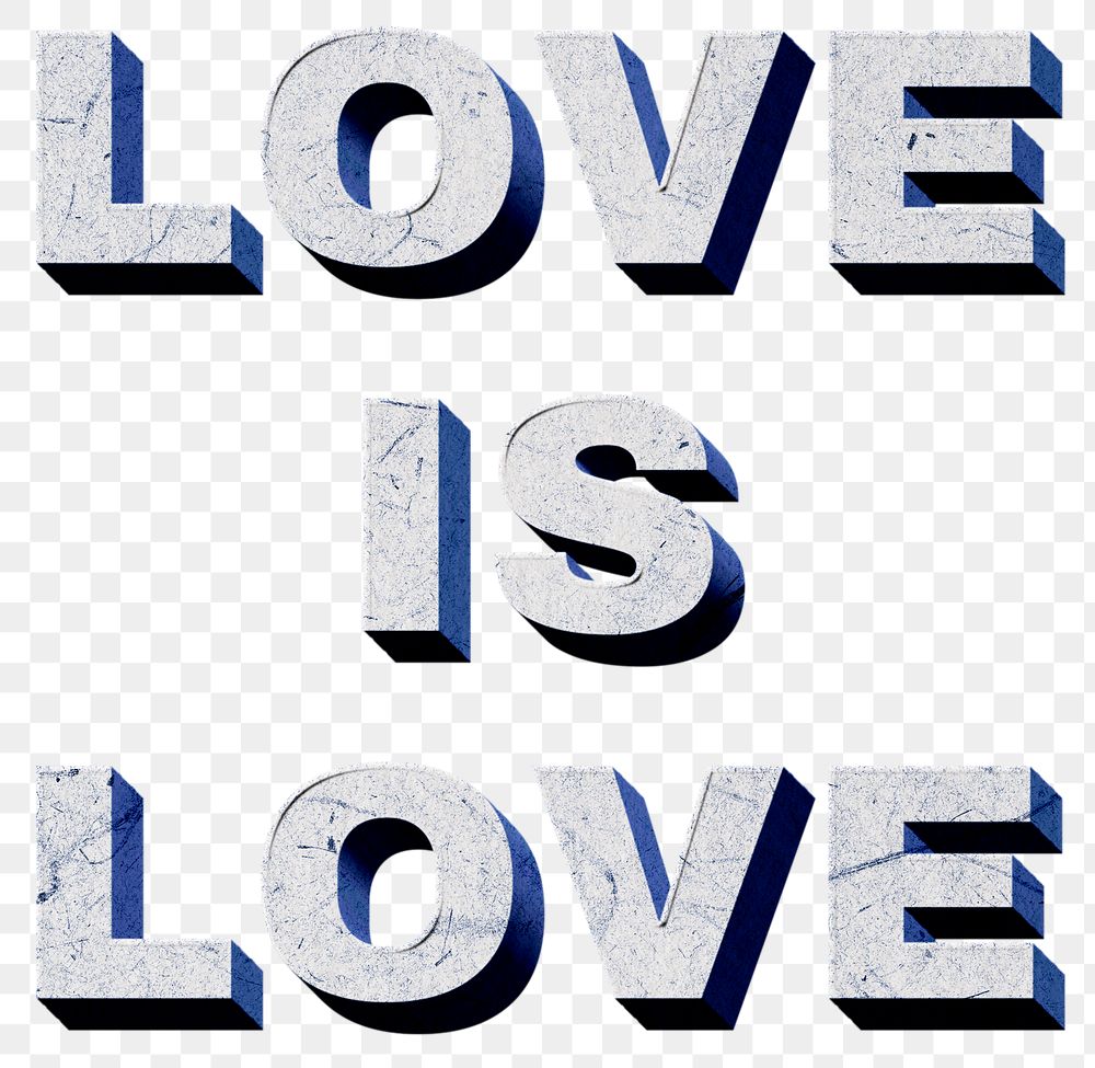 Love Is Love blue png 3D trendy quote textured font typography