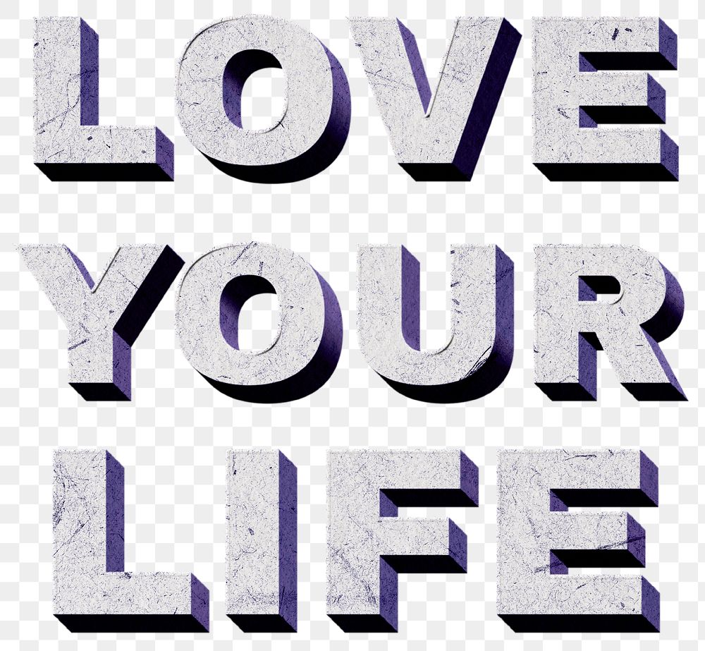 Love Your Life png purple vintage 3D paper font quote