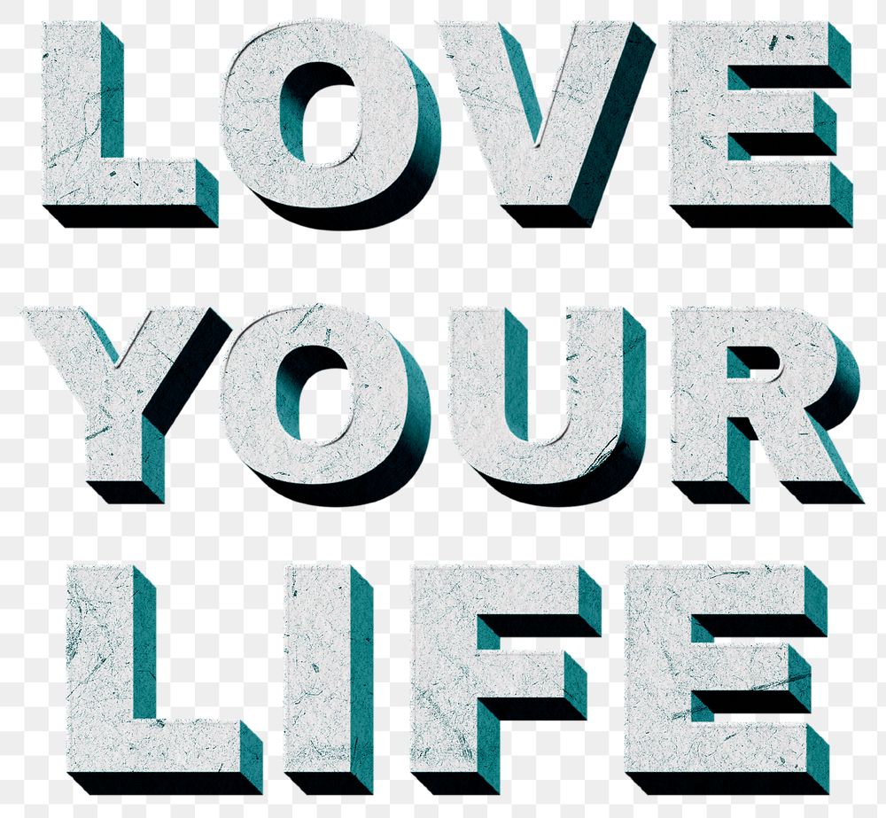 Love Your Life png green 3D trendy quote textured font typography