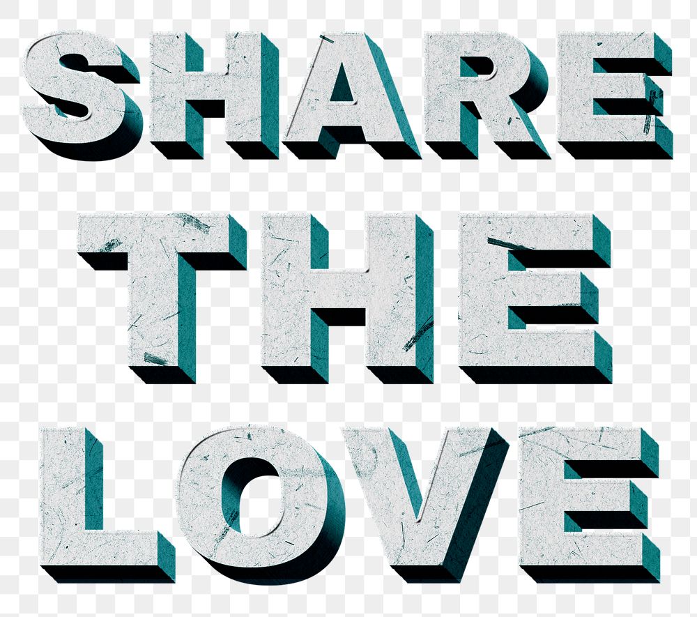 Share the Love green png 3D trendy quote textured font typography