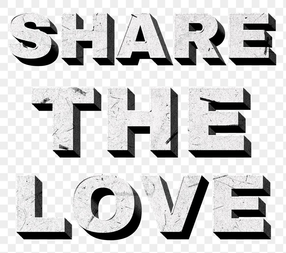Gray Share the Love png 3D vintage quote paper texture